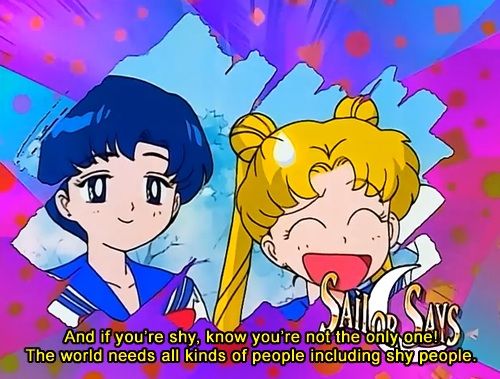 Sailor Moon Says segment with the caption: And if you're shy, know that you're not the only one!  The world needs all kinds of people including shy people.